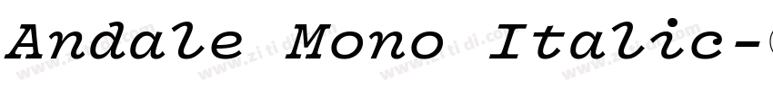 Andale Mono Italic字体转换 Andale Mono Italic字体转换